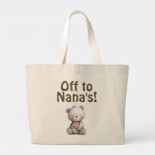 Off  to Nana's! Tote bag (Dos)
