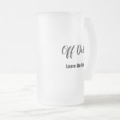 Offduty Weekend Vacation Humor Matglas Bierpul (Voorkant rechts)