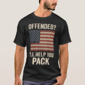 Offended I'll Help You Pack T-shirt (Voorkant)