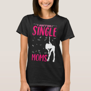 Offente Rude Strip Club Party I Support Single T-shirt