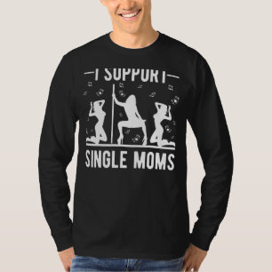 Offente Rude Strip Club Party I Support Single T-shirt