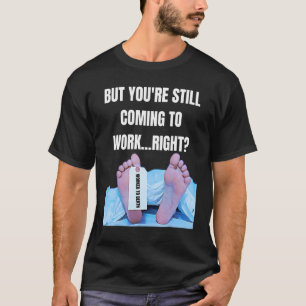 Office Humor Management Medewerker ter dood J T-shirt