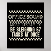 Office Squad Most Likely To Be Sleighing 67 Tasks Poster (Voorkant)