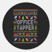 Office Yapper Ugly Sweater Christmas  Ronde Sticker (Voorkant)