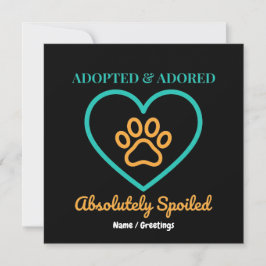 Official Rescue Pet Badge Adopted Adored & Spoiled Kaart