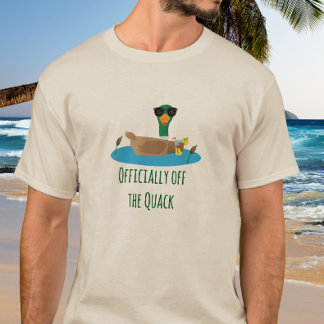 Officially off the Quack  T-shirt