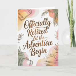 Officially Retired – Let the Adventure Begin Kaart