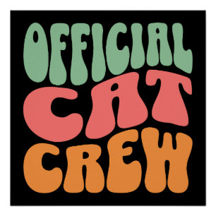 Officieel Kat Crew Grappige Kat Liefhebber Perfect Poster