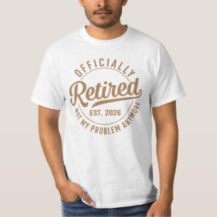 Officieel Met Pensioen 2026 Niet Mijn Probleem Mee T-shirt