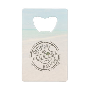 Officieel met pensioen in Florida Tropisch Strand Kredietkaart Flessenopener