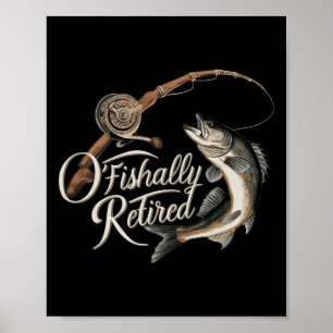Officieel Met Pensioen Vissende O-fish-ally Gepens Poster