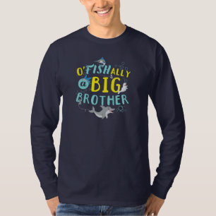 Officieel - O'Fishally een grote broer Pun T-shirt