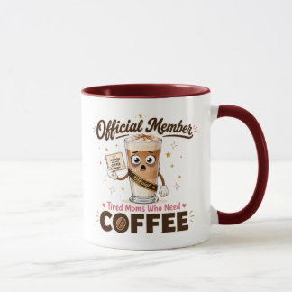Officiële Lid Moeë Moeders Die Koffie Nodig Hebben Mok