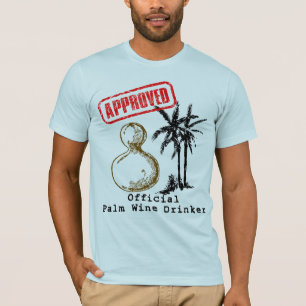 Officiële palmwijn Drinker T shirt