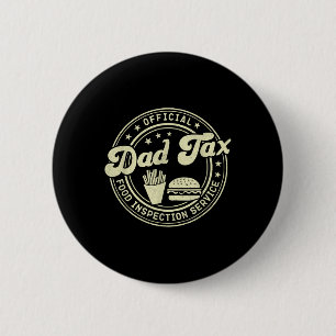 Officiële Papa Belasting Eten Inspectie Dienst Gra Ronde Button 5,7 Cm