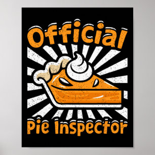 Officiële Pie Inspector Funny Thanksgiving Pompoen Poster