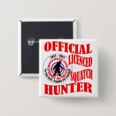 Officiële squatch hunter vierkante button 5,1 cm (Voorkant /achterkant)