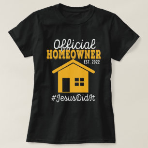 Officiële thuisbezitter Quote Proud New Housewarm T-shirt