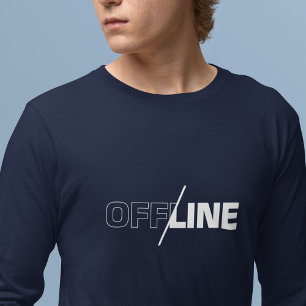 Offline   Geek Humor T-Shirt