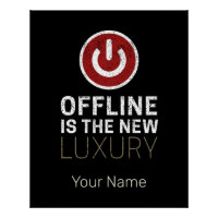 Offline is de nieuwe luxe Gezegde pauze Vintage
