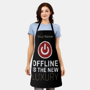 Offline is de nieuwe luxe Gezegde pauze Vintage Schort