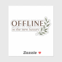 Offline Is De Nieuwe Luxe Sticker