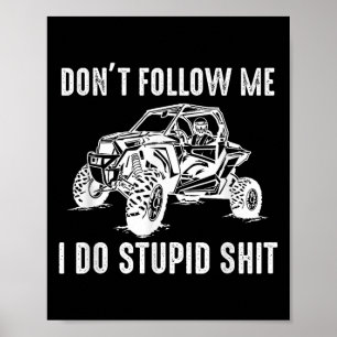 Offroad Utv Grappige Sxs Volg Me Niet Ik Doe Stoer Poster