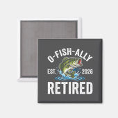 Ofishally Retired 2026 Funny Fishing Retirement Fi Magneet (Voorkant / Achterkant)
