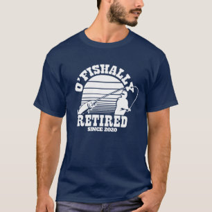 O'Fishally Rezat Vist Retirement Gift Navy T-shirt