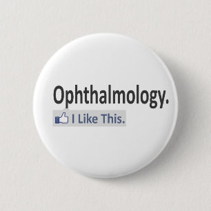 Oftalmologie...ik vind dit leuk ronde button 5,7 cm