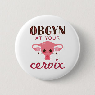 OGBYN op uw Cervix Ronde Button 5,7 Cm