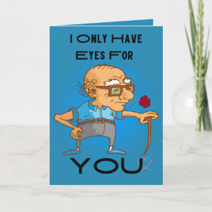 Ogen voor Jou Grappige Oude Man Valentijn Feestdagen Kaart