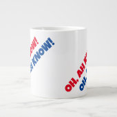 OH, AH SAIS !  20 oz. Jumbo Mug (Devant)