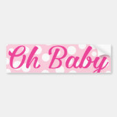 Oh Baby Gepersonaliseerd roze meisje Bumpersticker (Voorkant)