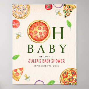 Oh Baby Pizza + Baby shower Pacifiers Poster