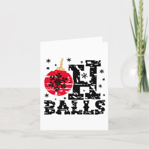 Oh Balls Grunge Kerst Ornament Humor Feestdagen Kaart