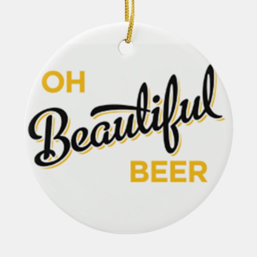 ** OH BEAUTIFUL BEER* CHRISTMAS ORNAMENT (Voorkant)