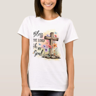 Oh bénisse le Seigneur Oh mon âme T-shirt femme fe