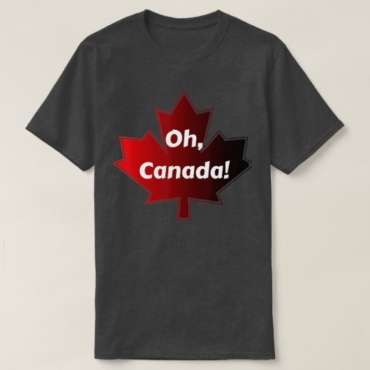 Oh Canada Canadese pride Maple Leaf National Day E T-shirt (Design voorkant)