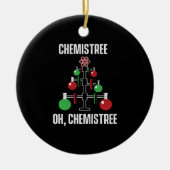 Oh Chemist Tree Chemistree Pun Science Keramisch Ornament (Voorkant)