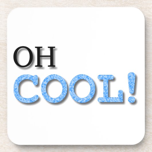 Oh Cool Text Onderzetter (Voorkant)