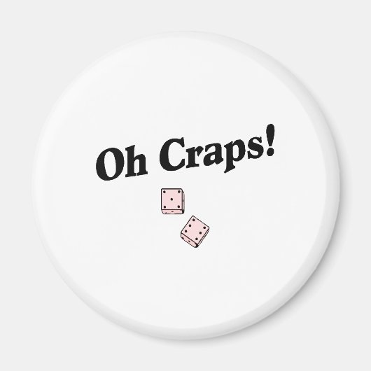 Oh Craps Magneet (Voorkant)