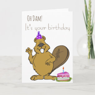 Oh Dam Het is je Birthday Beaver Kaart