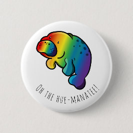 Oh de hue-manatee badge ronde button 5,7 cm