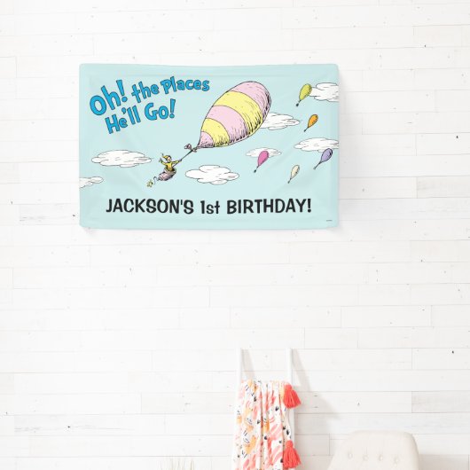 Oh, de plaatsen waar hij zal gaan! - First Birthda Spandoek (Insitu)