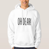 OH DEAR! HOODIE (Voorkant)