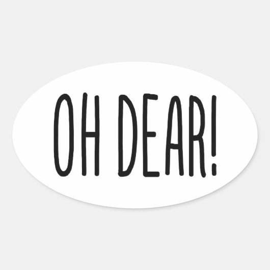 OH DEAR! OVALE STICKER (Voorkant)