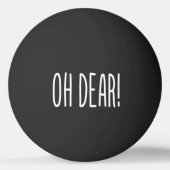 OH DEAR! PINGPONG BALL (Achterkant)
