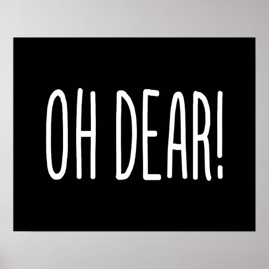 OH DEAR! POSTER (Voorkant)