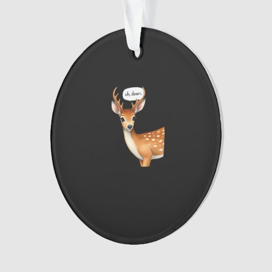 Oh Deer Cute Punny Deer Saying Whimsical Quote (devant)